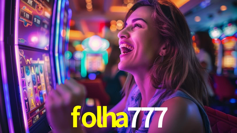 folha777,folha777.com