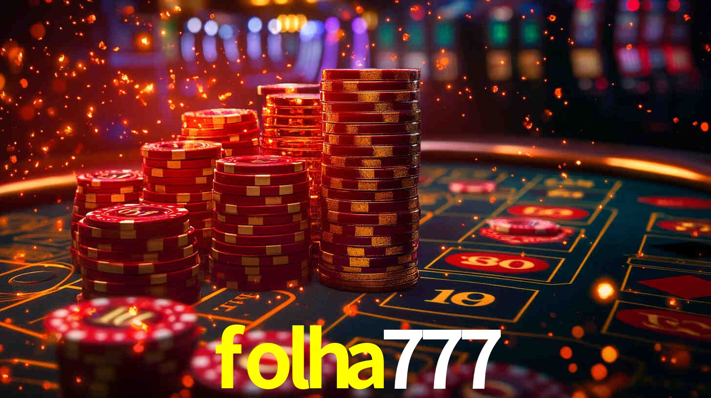Ofertas Imperdíveis na folha777: Promoções e Bônus Que Valem a Pena